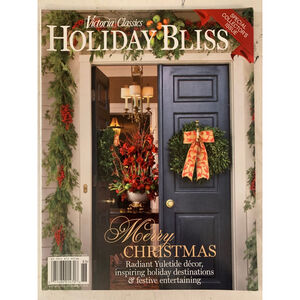 Victoria Classics Holiday Bliss Magazine Special Collectors Issue 2018